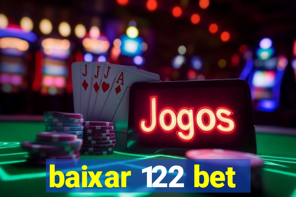 baixar 122 bet